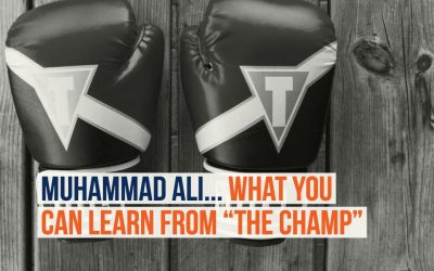 Muhammad Ali… what you can learn from “The Champ”